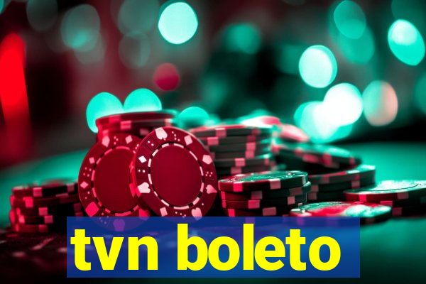 tvn boleto